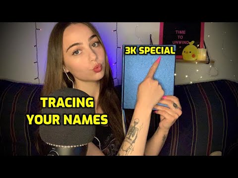 ASMR | Tracing Your Names & Fav Trigger Words | 3K SPECIAL 🥳💖