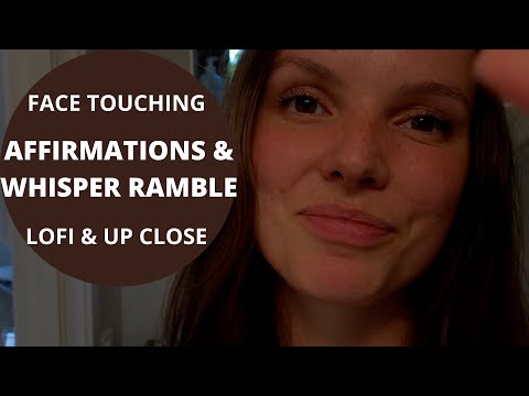 ASMR Positive affirmations | Whisper ramble | Personal attention | Face touching and tracing