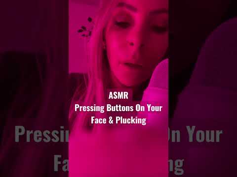 ASMR Pressing Buttons On Your Face & Plucking #asmr
