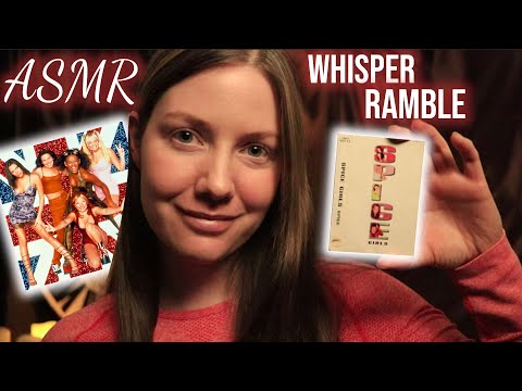 [ASMR] Close, Pure Whisper Ramble / Spice Girls / Memories / Nostalgia