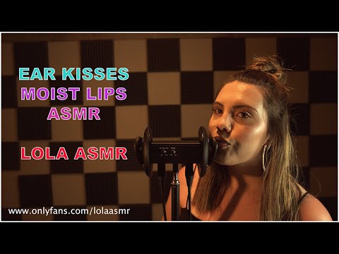 Lola's Ear Kisses 😘  ( ASMR ) Soothing and Tingling Nervous System Stimulus - The ASMR Collection