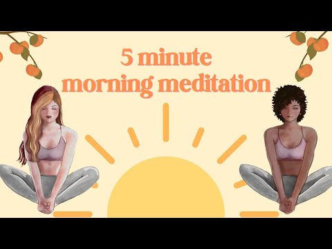 5 Minute Morning Meditation