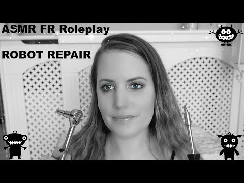 ASMR Français Roleplay -réparation robot 🤖 chuchotements / Bruit Tingles 🤖 asmr didibandy