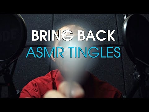 Bring Back ASMR Tingles