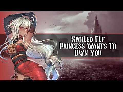 Spoiled Elf Princess Wants To Own You //F4A//