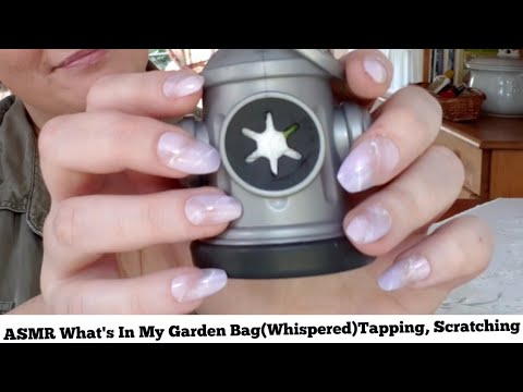 ASMR What's In My Garden Bag(Whispered)Tapping, Scratching