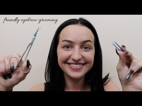 [ASMR] Friend Does Your Eyebrows (plucking, shaving, fill in)
