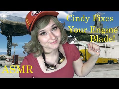 ASMR Cindy Aurum Fixes Your Engine Blade FFXV! (Southern Accent, Fixing You, Visual Triggers)