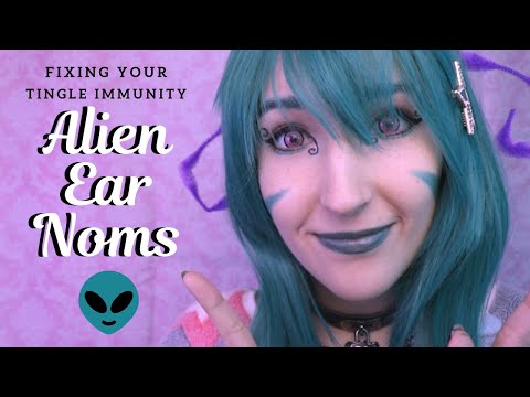 ASMR - ALIEN EAR NOMS ~ Fixing Your Tingle Immunity! | Wiggly Mouth Sounds & Personal Attention ~