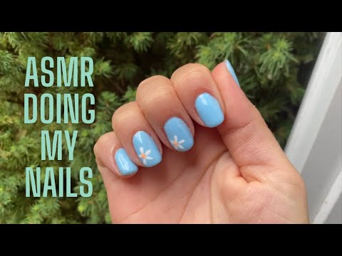 ASMR ~ Doing My Nails 💅🏼💕