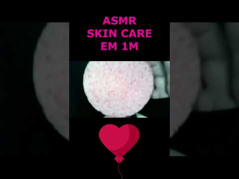 ASMR-SHORTS SKIN CARE EM 1M #asmr #shorts #rumo1k