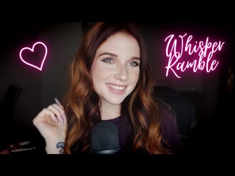 ASMR | Super Chill Whisper Ramble | Catching up with y'all. 💜