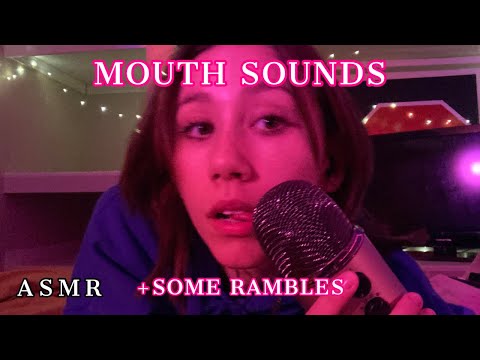 ASMR | intense but chill mouth sounds + rambles
