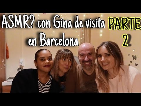 ASMR || Conozco a Gina en su visita a Barcelona || Nada tiene sentido en este vídeo 🤣