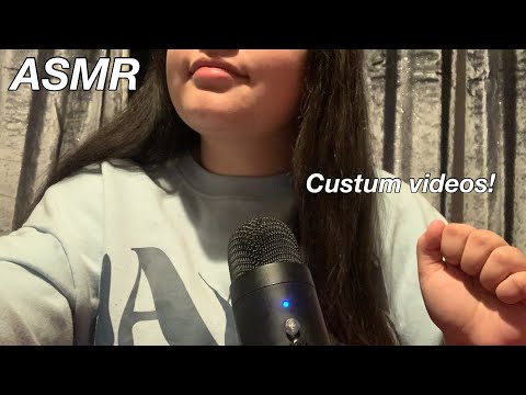 ASMR talking about custum videos!!