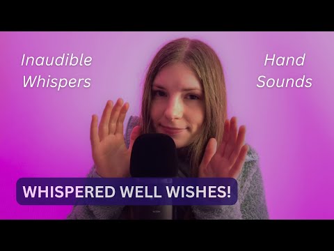 ASMR Good Wishes For You (Trigger Words + Hand Sounds)