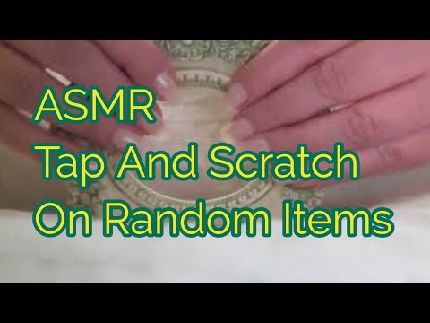ASMR Tap And Scratch On Random Items