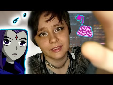 Realistic medical exam but you're Raven from Teen Titans - ASMR