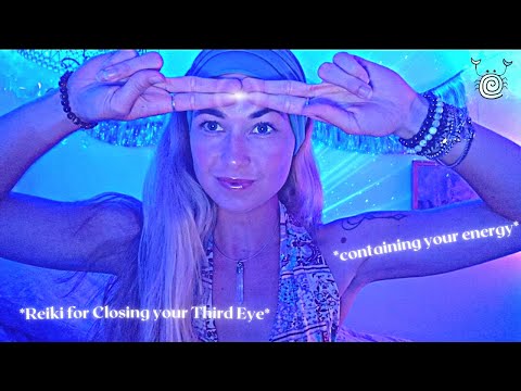 [Reiki ASMR] ~ Reiki Visualization to 🔐CLOSE🔐 your Third Eye Chakra | Protecting your Energy Field 🙏