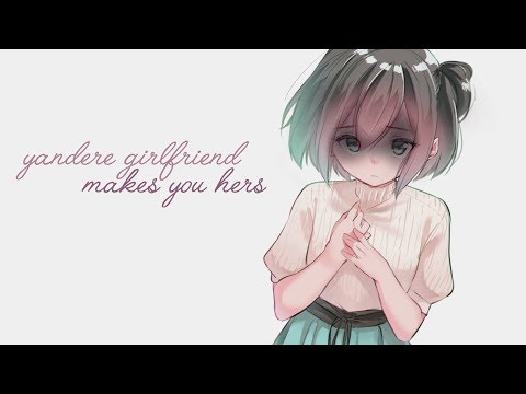 [ASMR] Yandere Girlfriend Won't Let You Go & Makes You Forever Hers~ [Binaural] [Personal Attention]