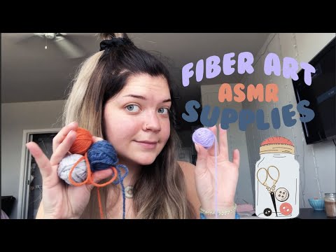 ASMR fiber art supplies 🧵 (soft spoken, whispered)
