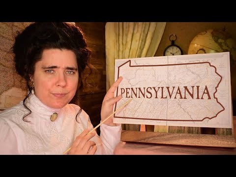 ASMR The History of Pennsylvania (with Edwina Mortensen)