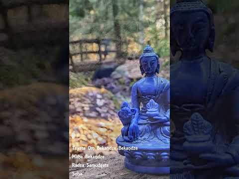 ASMR Relaxation Chant Medicine Buddha Mantra, Tayata Om Bekandze Maha Bekandze Radza Samudgate Soha