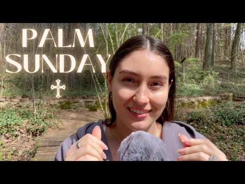 Palm Sunday 🌿 Scriptures and Prayers 🙏 ASMR