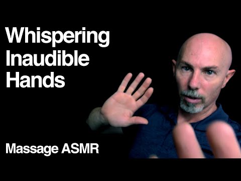 Asmr Relaxation Session With Whispering, Inaudible Sounds & Hand Movements