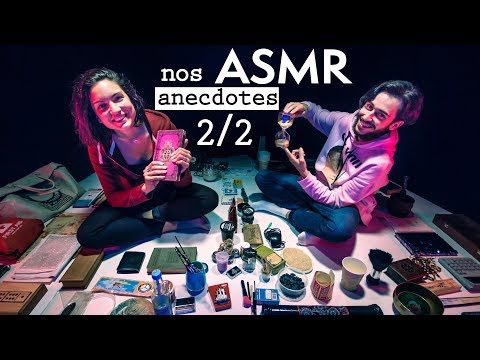 Nos ANECDOTES chuchotées MULTI-DÉCLENCHEURS (Partie 2/2) ft. Made In France ASMR