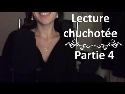 { ASMR FR } Lecture chuchotée partie 4