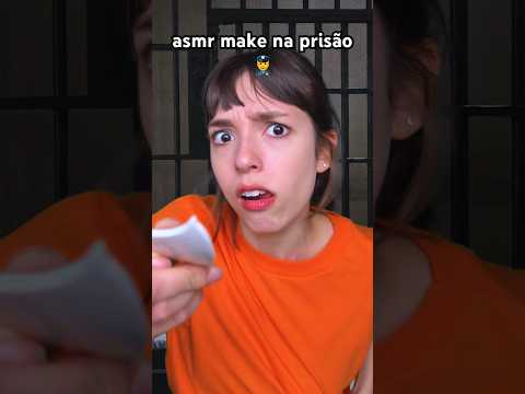 POV: você ganhou uma make na prisão 👮‍♂️ #asmr #asmrsounds