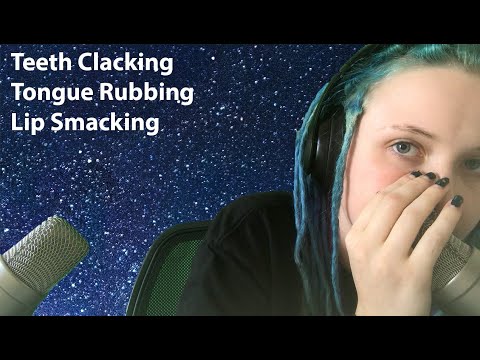 Teeth Clacking, Tongue Rubbing + Lip Smacking ASMR 💋 [Mouth And Teeth Sounds] 🤩