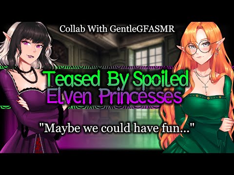 Spoiled Elven Princesses Talk Down To You [Himdere] [Bratty] | Medieval ASMR Roleplay /FF4M/