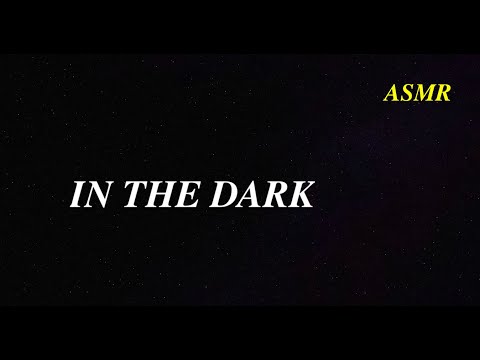 Fast & Aggressive Unpredictable ASMR in the Dark (audio only)