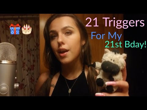 ASMR- 21 Triggers For My 21st Bday!