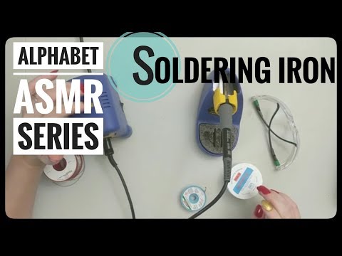 Soldering Iron || Lo Fi Alphabet ASMR Series
