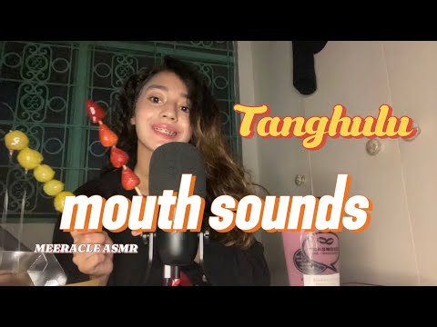 ASMR Tanghulu Mouth Sounds