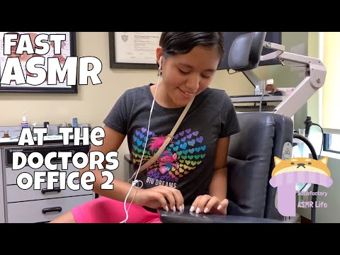 Fast ASMR at The Doctors Office 2