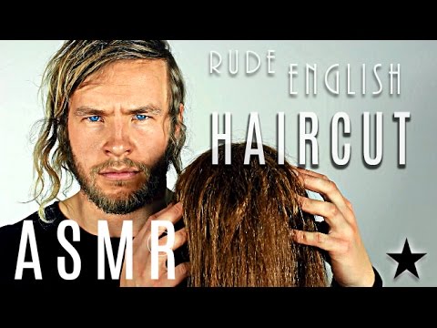 ASMR Haircut ★ Rude English Gentleman