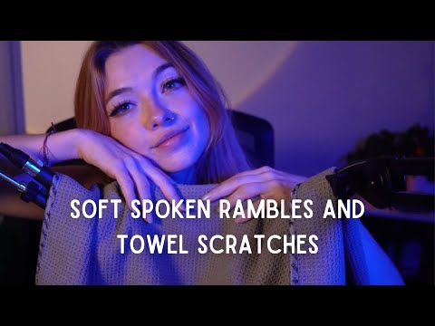 Fall Asleep to Soft Spoken Rambles and Towel Scratches ASMR ❤