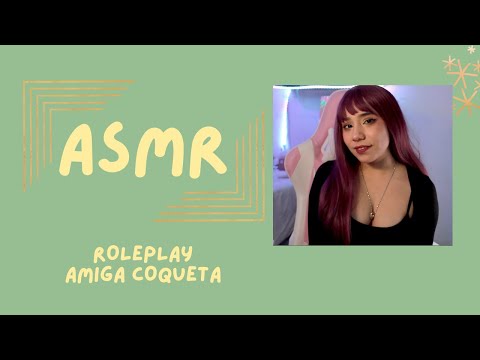 ASMR- AMIGA COQUETA/ROLEPLAY BARBERÍA