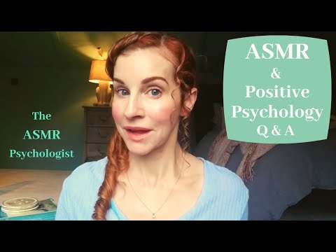 The ASMR Psychology: Q & A (Soft Spoken)