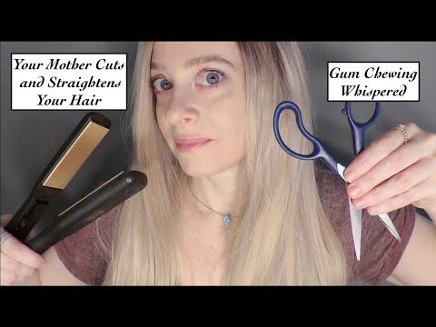 [ASMR] Gum Chewing | Your Mother Cuts & Straightens Your Hair | Whispered Personal Attention | POV