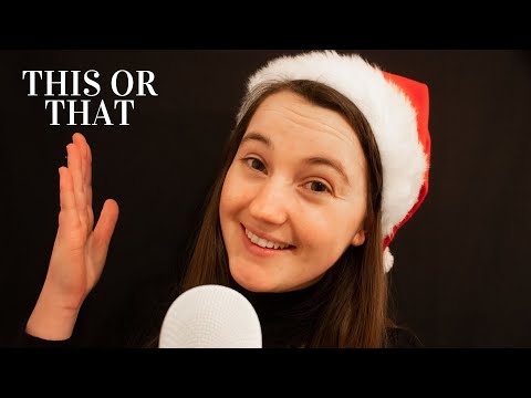 ASMR | Asking You This or That Questions ~ Christmas Edition (Whispered)