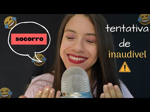 O PIOR [ASMR] INAUDÍVEL do MUNDO KK tentando fazer um asmr INAUDÍVEL