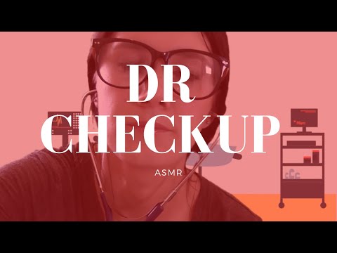 ASMR dr checkup