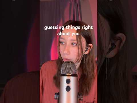 ASMR | trying to guess things right about you #asmr