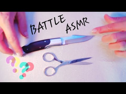BATTLE ASMR #2 Ciseaux & Couteau