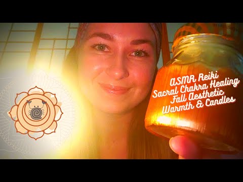 ASMR ~ [ASMR Reiki] "Sacral Chakra Healing" | Fall Aesthetic | Candle & Warmth | Cozy ASMR | Tingles